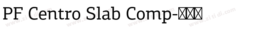 PF Centro Slab Comp字体转换